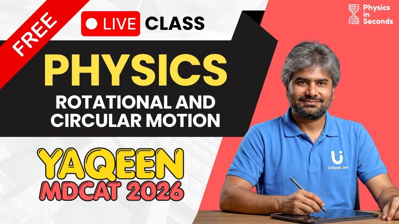 Free MDCAT | Physics Live Class | at 08:30 AM | Yaqeen MDCAT 2026 June Session