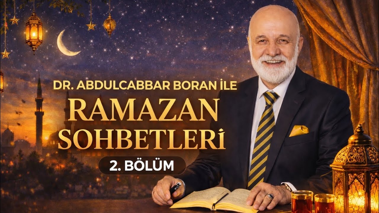 DR.ABDULCABBAR BORAN İLE RAMAZAN SOHBETLERİ (2.BÖLÜM) #keşfet #gündem #ramazan #ramazanayı #oruç 
