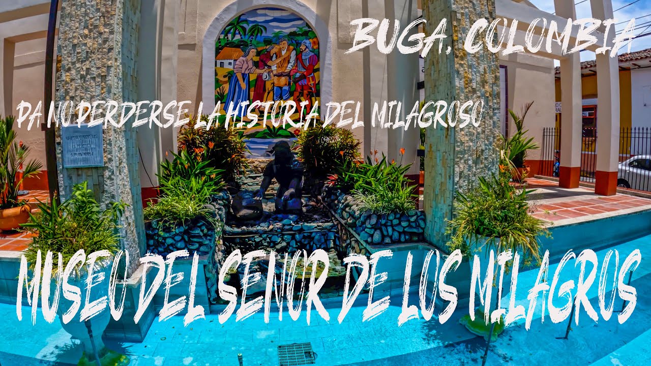Museo del Señor de los Milagros, Buga, Colombia.