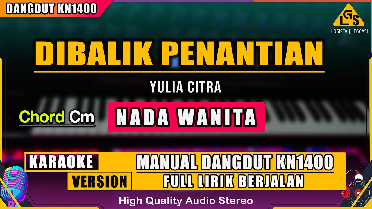 DIBALIK PENANTIAN -YULIA CITRA KARAOKE DANGDUT ORIGINAL KN1400