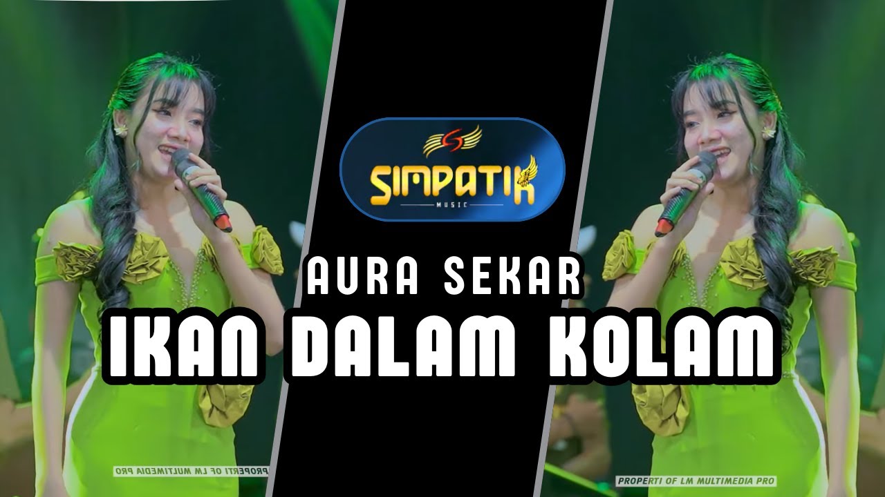 IKAN DALAM KOLAM - AURA SEKAR - SIMPATIK MUSIC - BUBUTAN SURABAYA - KLK AUDIO