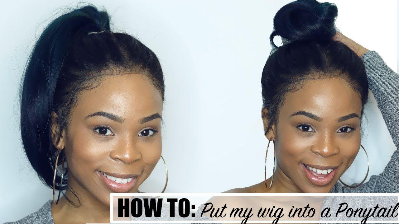 How to Put Your Wig into a HIGH Ponytail without using a 360 frontal