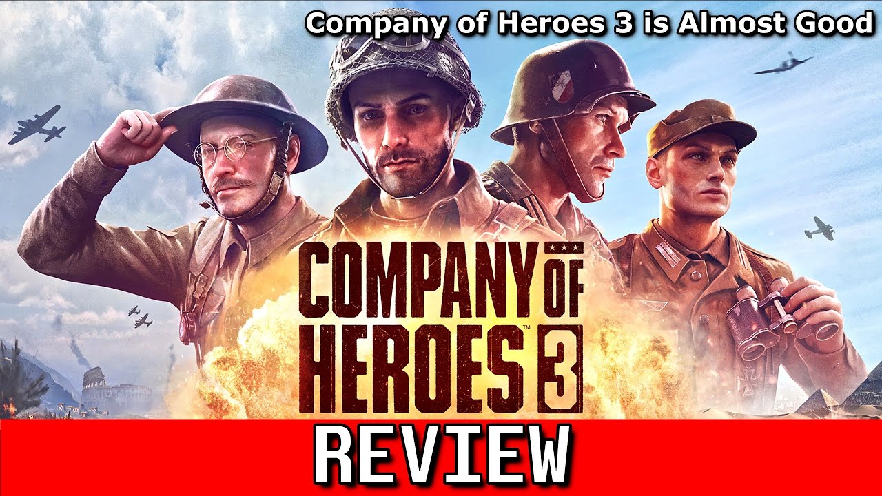 Company of Heroes 3 in 2026 — Is It Finally Worth It?