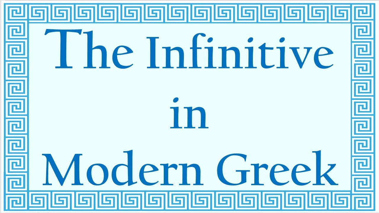 The Infinitive in Modern Greek