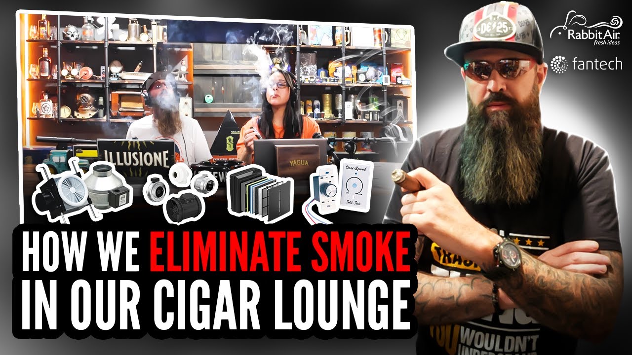 How To Eliminate Smoke & Odor In A Cigar Lounge: Effective Ventilation Systems 2024 | Cigar Prop