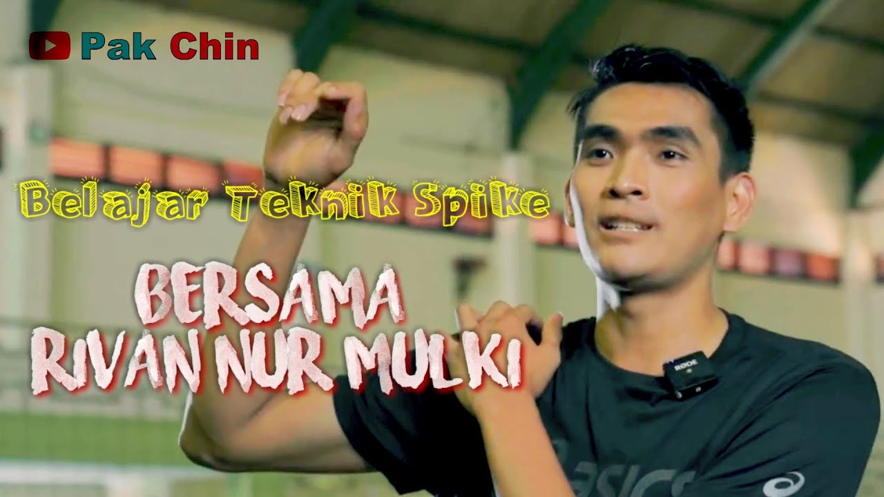 Tutorial Singkat Cara Spike/Smash Bola Voli Oleh Rivan Nur Mulki