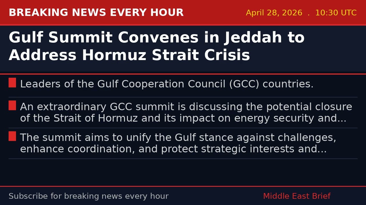 Gulf Summit Convenes in Jeddah to Address Hormuz Strait Crisis