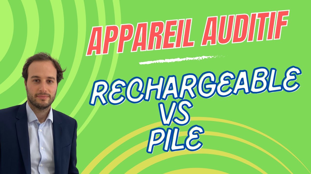 Appareils auditifs à pile vs rechargeables : Quelle option choisir ?