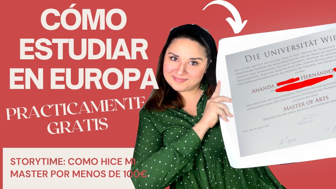 COMO ESTUDIAR EN EUROPA (PRACTICAMENTE GRATIS) +  STORYTIME