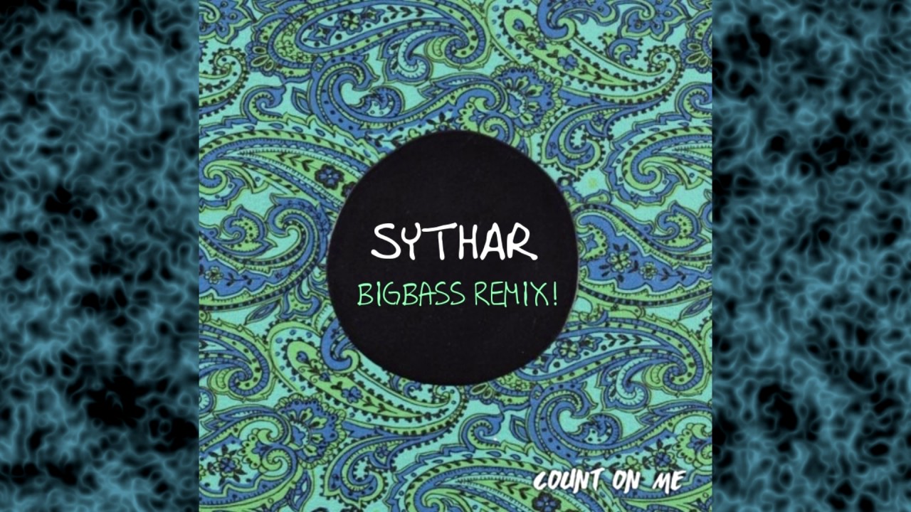 Kilter - count on me ft lanks - (SYTHAR REMIX)