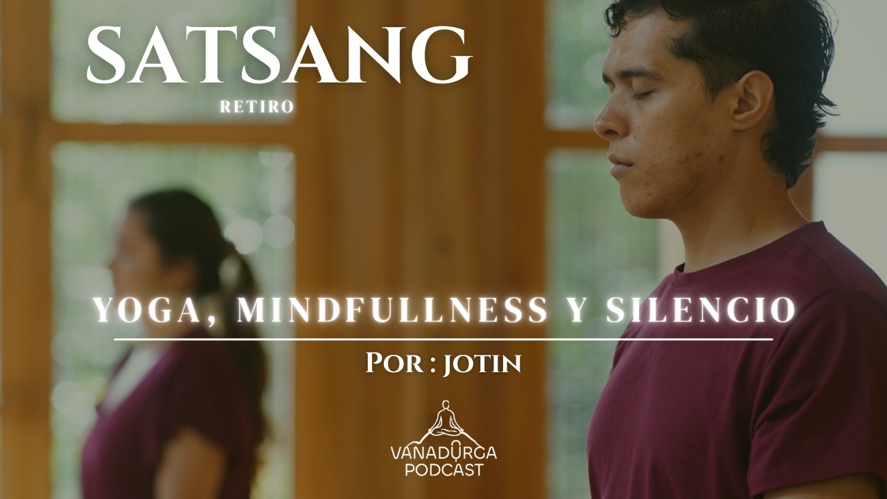 Yoga, Mindfullness y Silencio