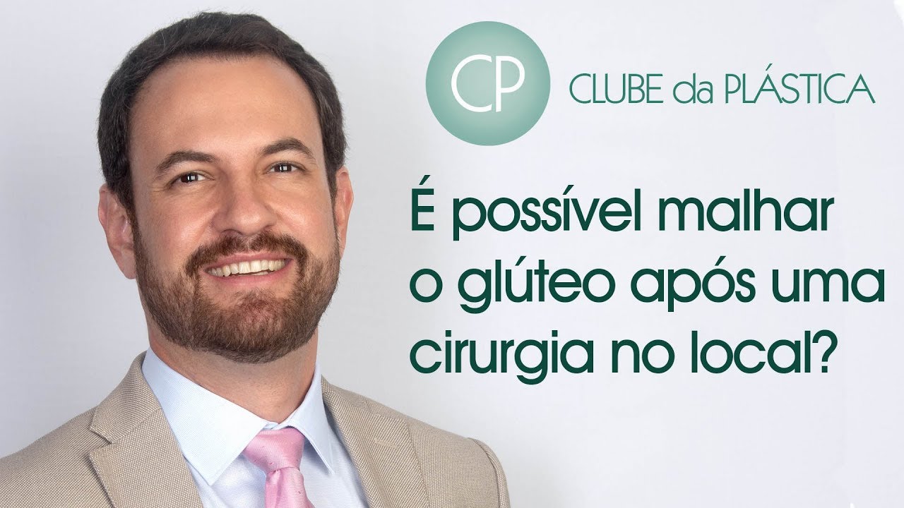 Clube da Plástica: é possível malhar o glúteo após uma cirurgia no local?