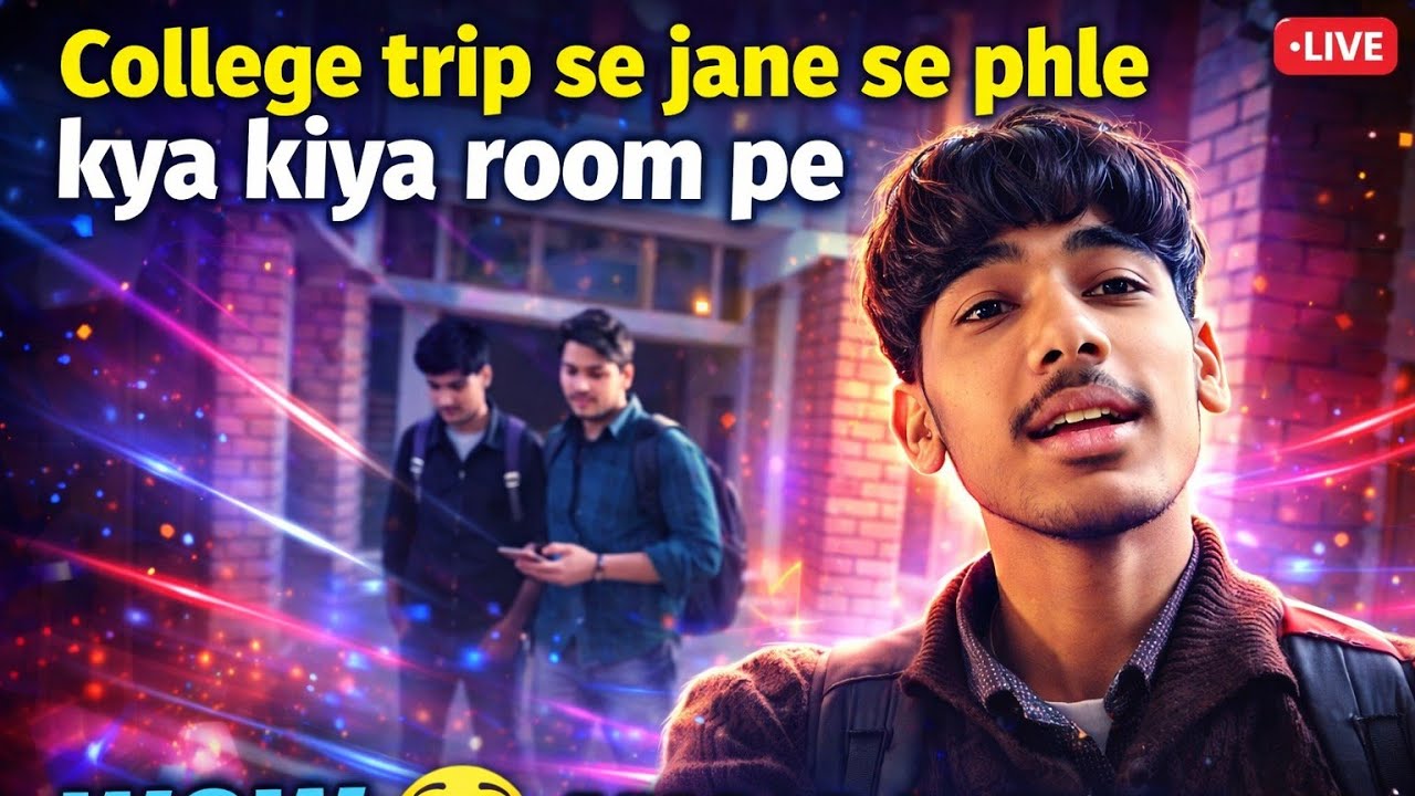 College Trip Se Jane Se Pehle Room Pe Kya Kiya? 😱 | Full Masti Vlog | Wow Maja Aa Gya!