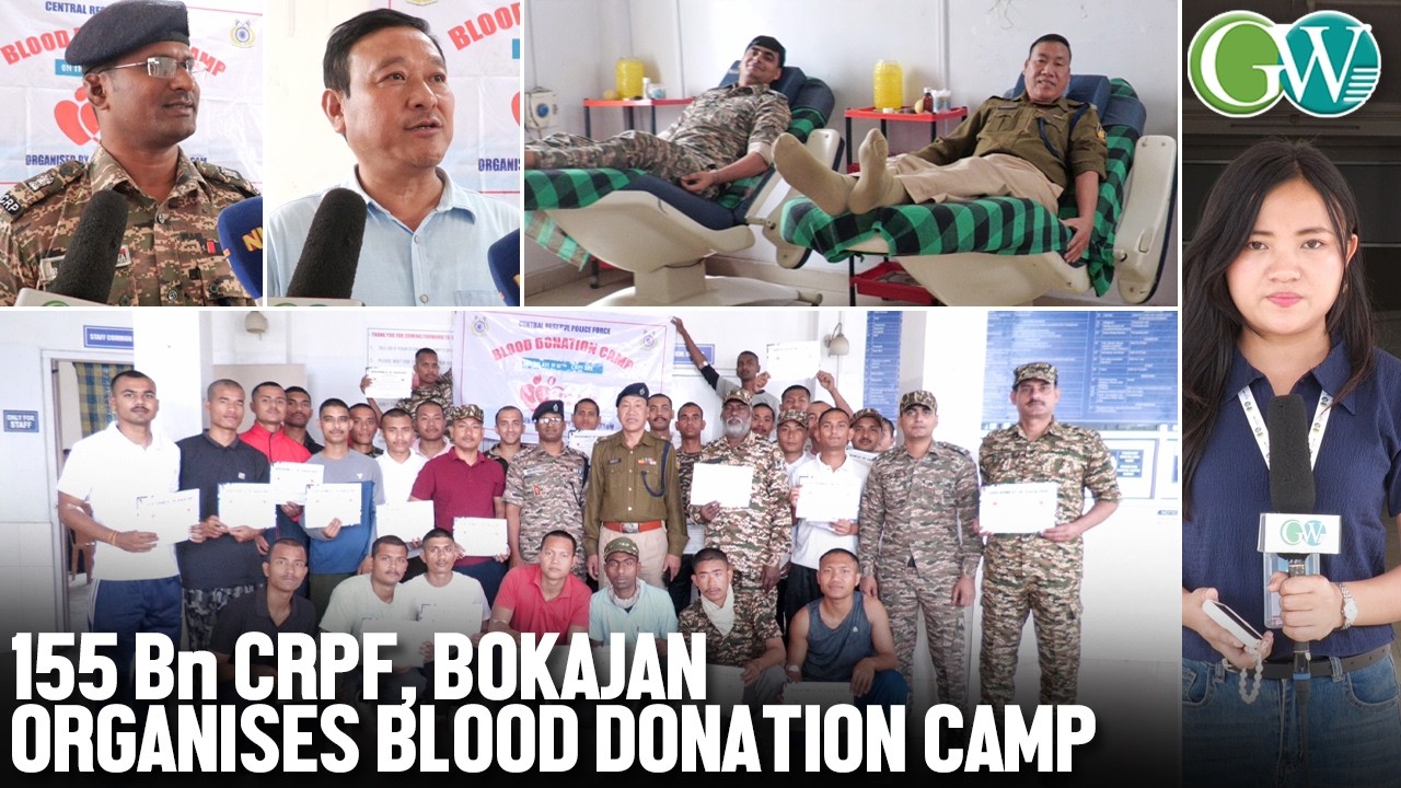 SAVING LIVES: 155 Bn CRPF, BOKAJAN ORGANISES BLOOD DONATION CAMP AT DIST. HOSPITAL DMP