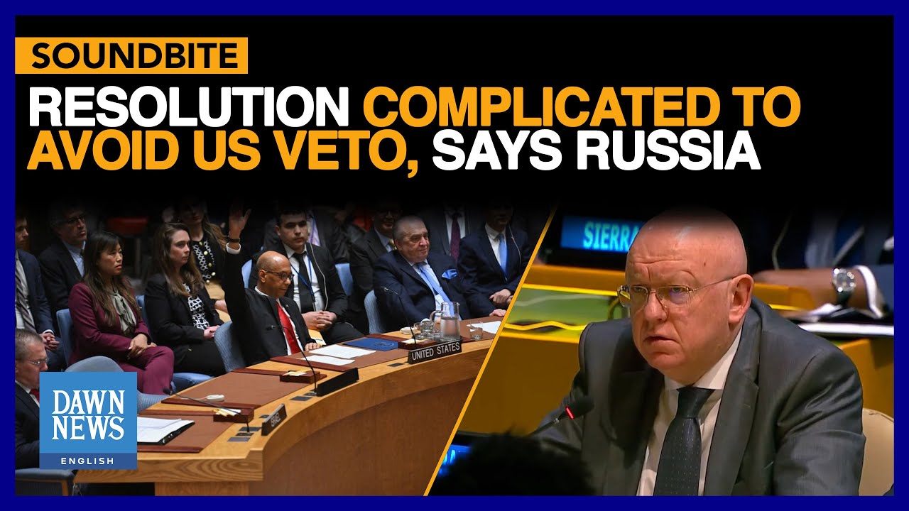 Resolution Complicated To Avoid US Veto, Says Russia At UNGA | Dawn News English