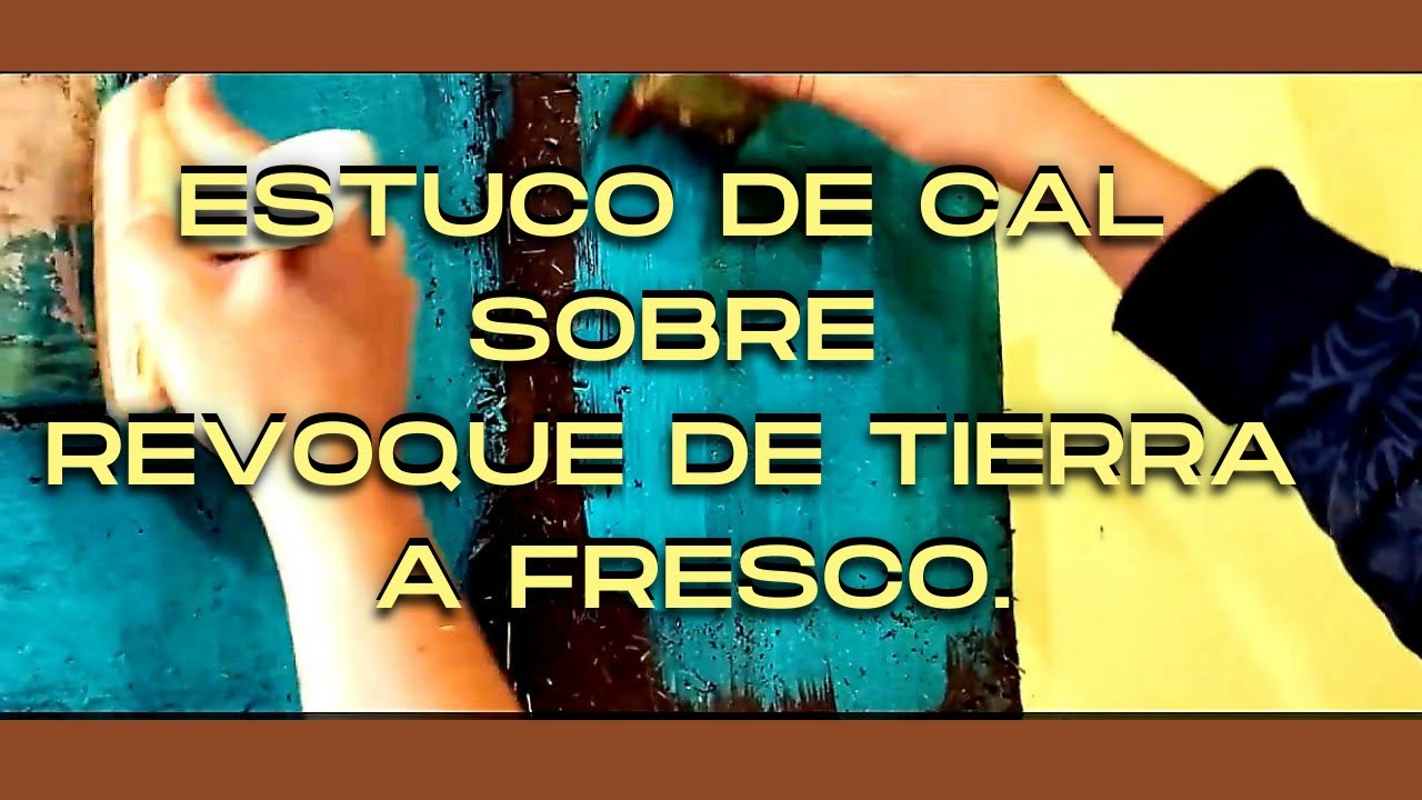 CURSO/Coaching: ESTUCO de CAL sobre  REVOQUE de tierra a FRESCO.
