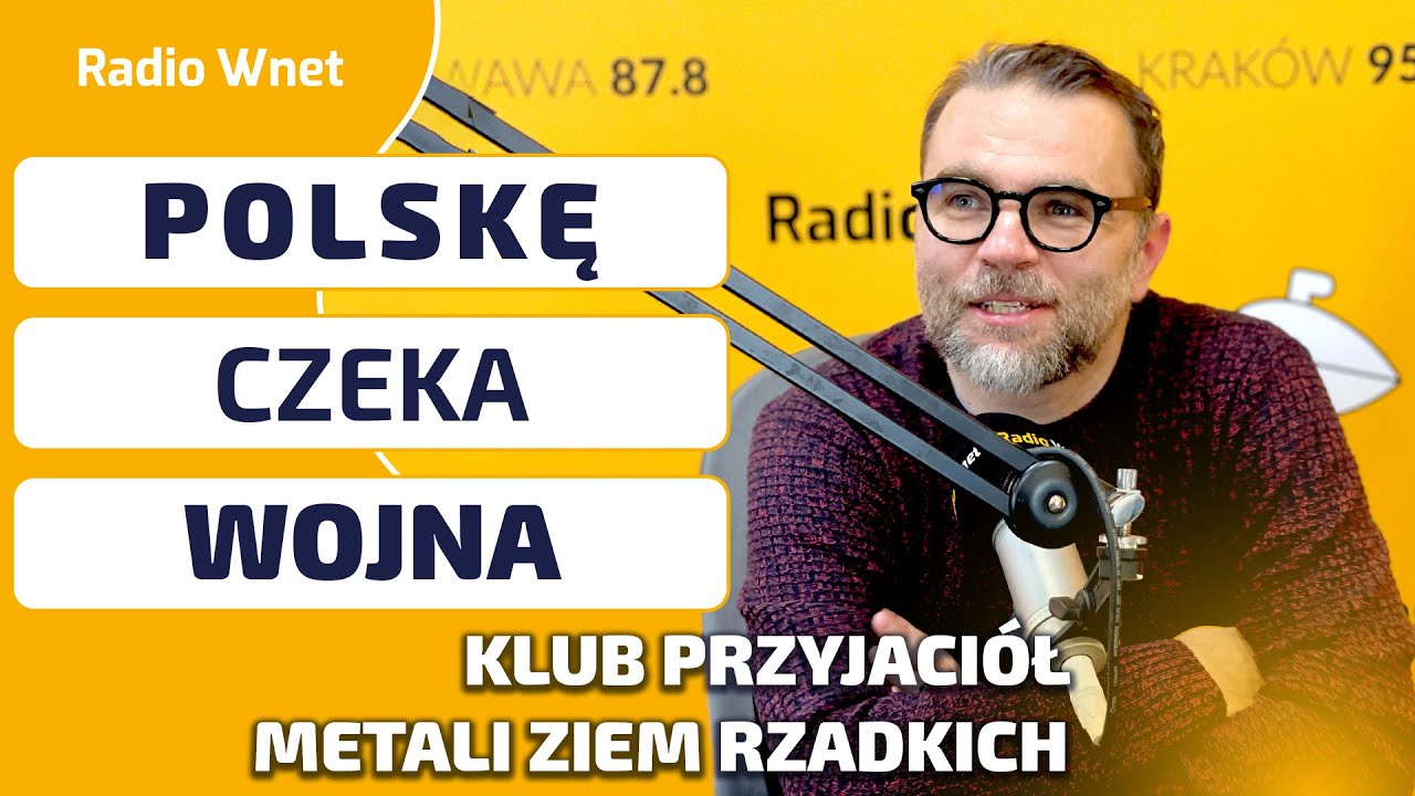 Jacek Bartosiak: Rosja w czasie wojny rozniesie Polskę w pył | KLUB PRZYJACIÓŁ METALI ZIEM RZADKICH