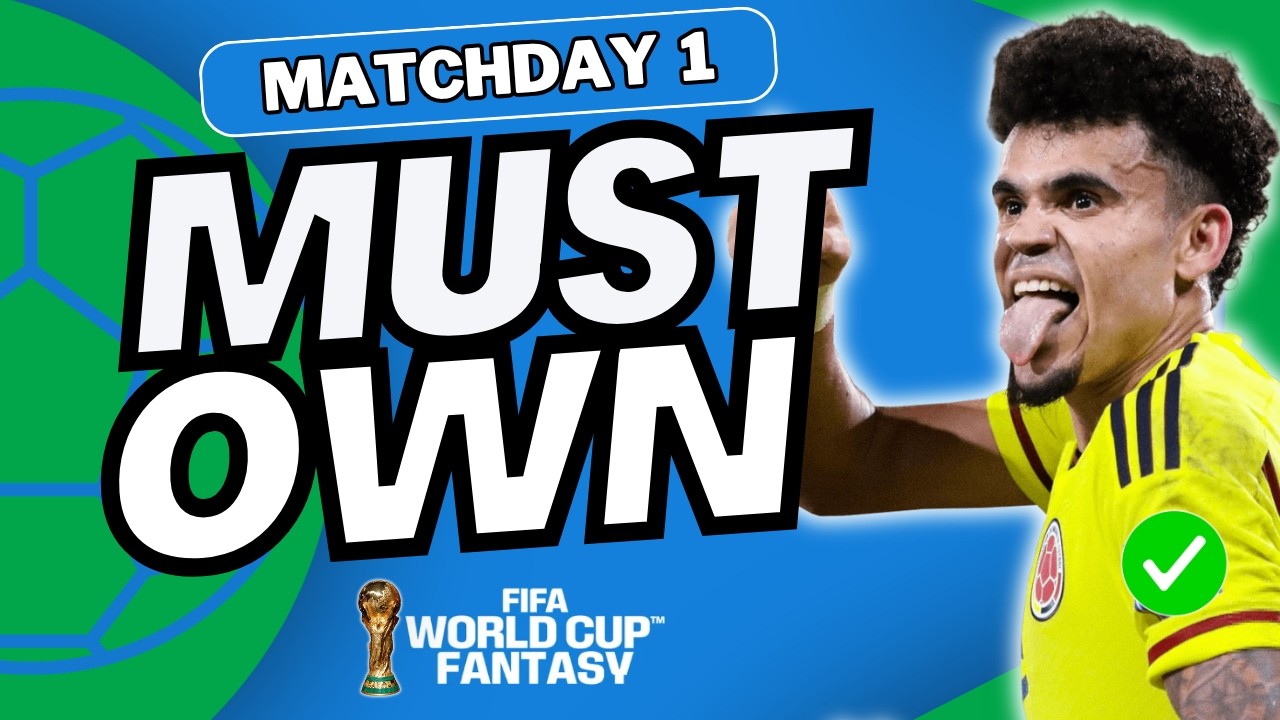 FIFA WORLD CUP FANTASY MD1 ESSENTIAL PLAYERS | FIFA WC 2026 FANTASY FOOTBALL