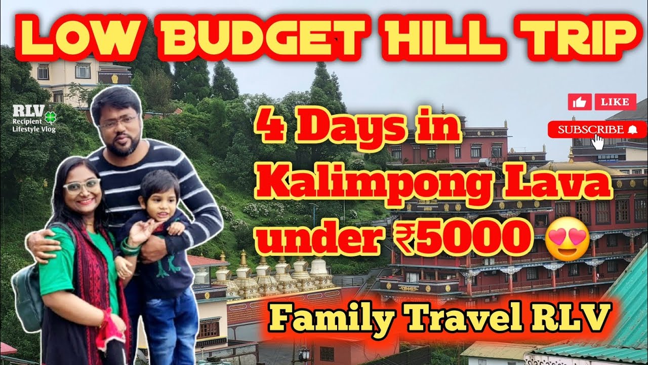 Kalimpong Lava Budget Trip Under ₹5000 😍 | Family Travel Vlog | RLV