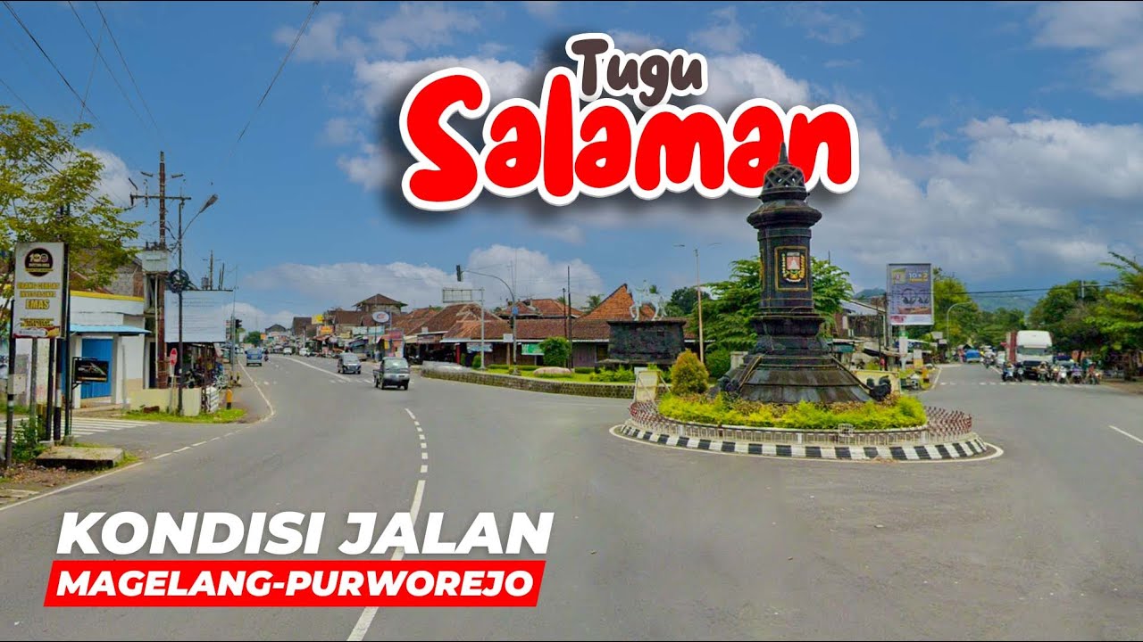 JALAN UTAMA MAGELANG PURWOREJO | KONDISI JALAN KOTA MAGELANG KE SALAMAN