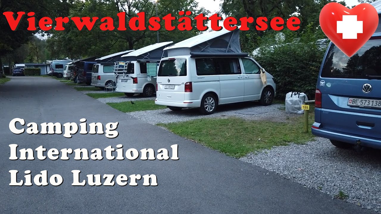Die Schweiz: Vierwaldstättersee / Camping International Lido Luzern