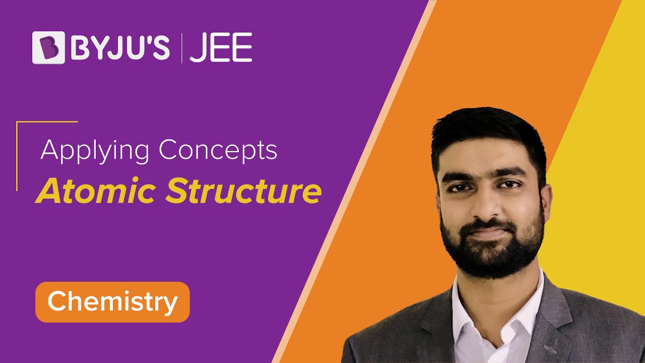 Atomic Structure - Orbitals, Orientation | Applying Concepts | JEE 2023 | Chemistry