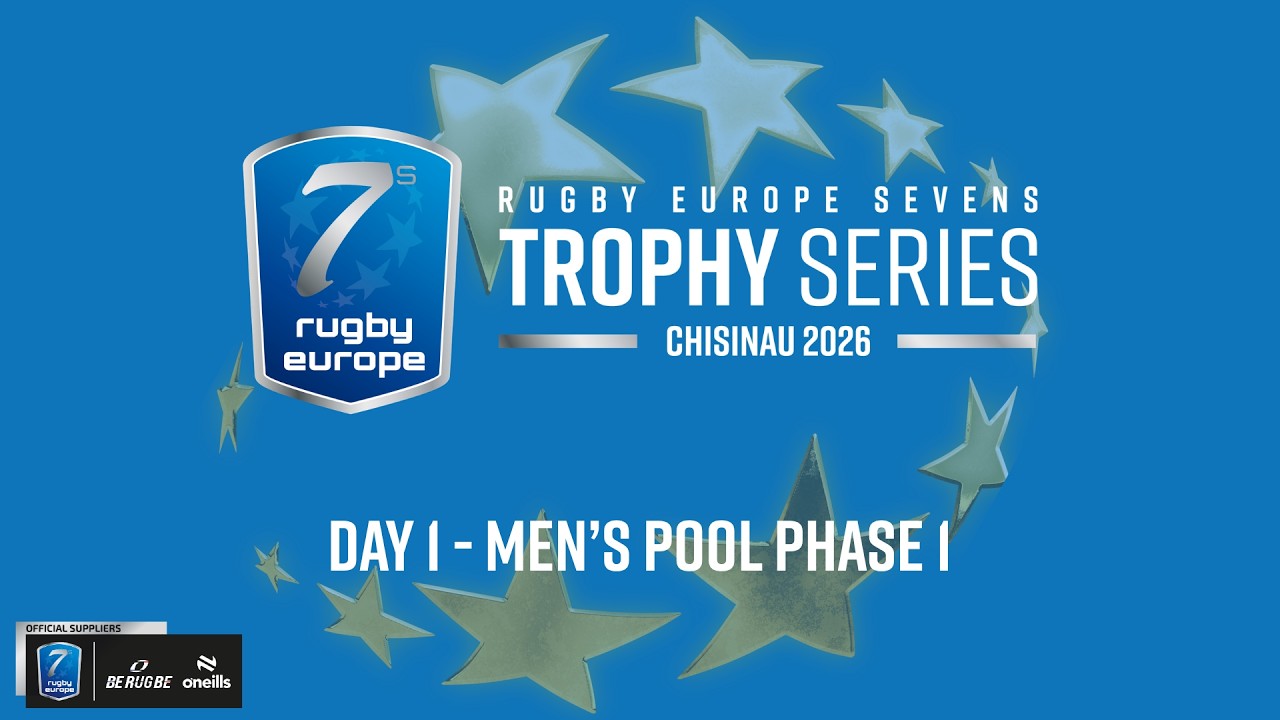 RUGBY EUROPE SEVENS MEN'S TROPHY  SERIES 2026 - CHISINAU - LEG 2 - DAY 1 - POOL PHASE 1