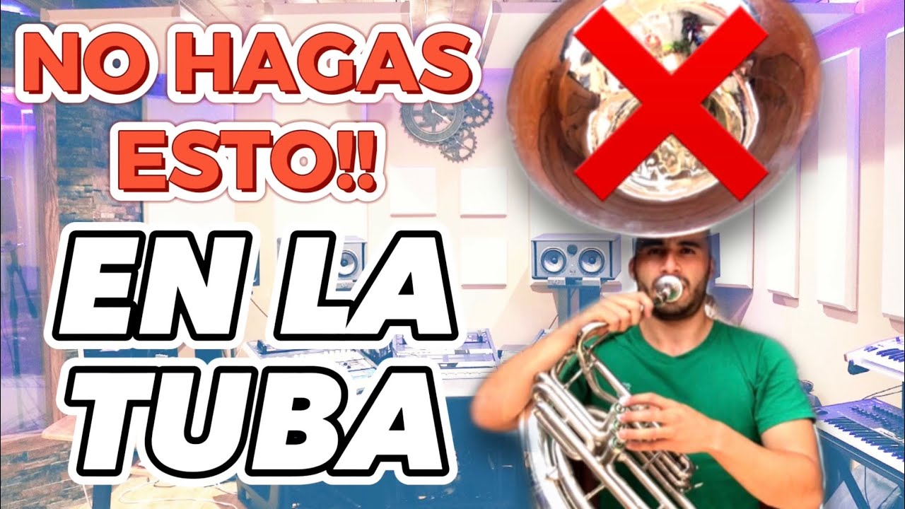 NO COMETAS ESTOS ERRORES ❌AL QUERER APRENDER A TOCAR TUBA EN POCO TIEMPO / CLASES DE TUBA GRATIS