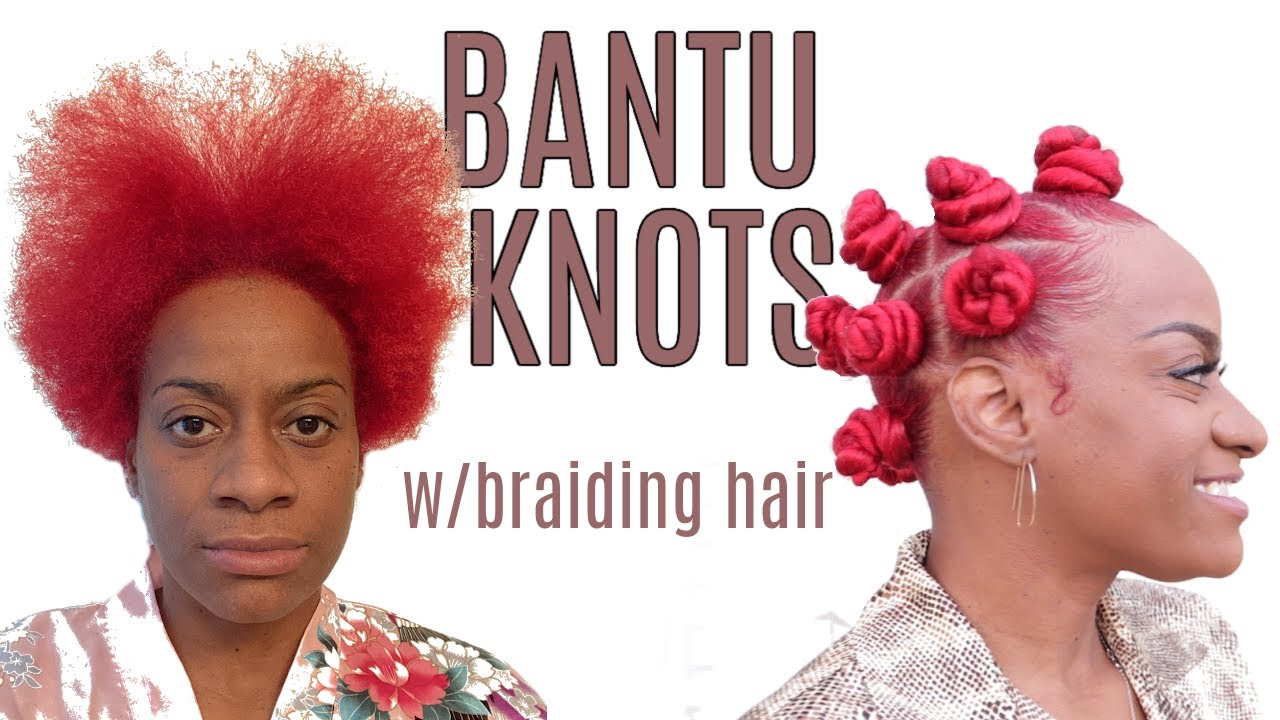 Bantu Knots w/Braiding Hair | Rush Our Fashion
