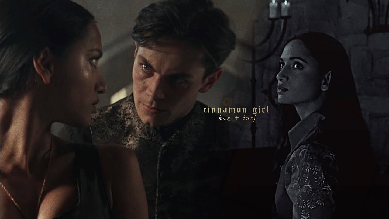 • cinnamon girl | kaz & inej {+s2}