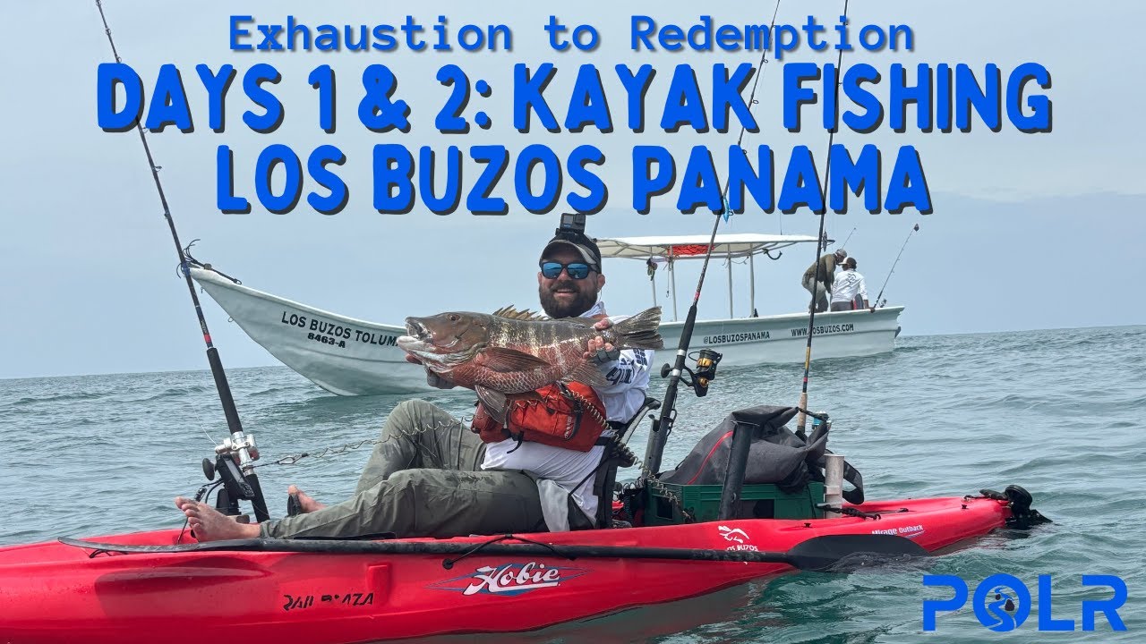 Learning to Kayak Fish and Chasing Monster Fish: Days 1 & 2 Fishing at Loz Buzos Panama