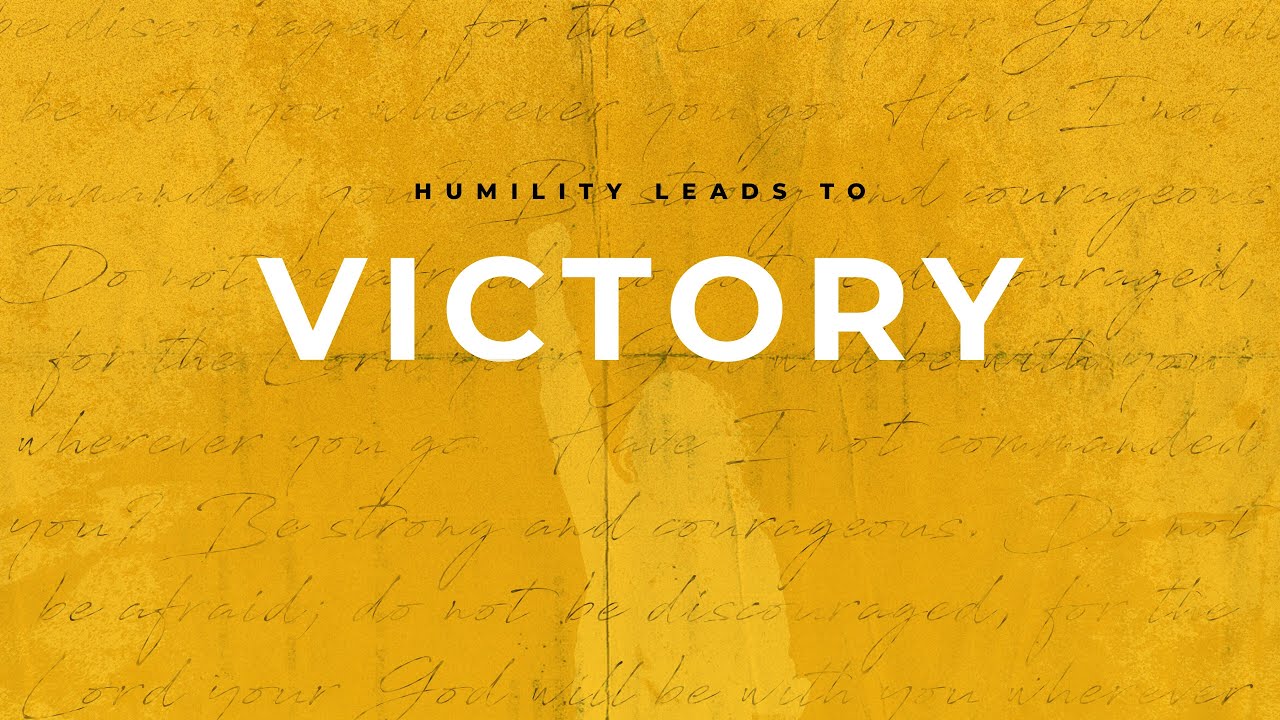 Midweek Service: Humility Leads to Victory