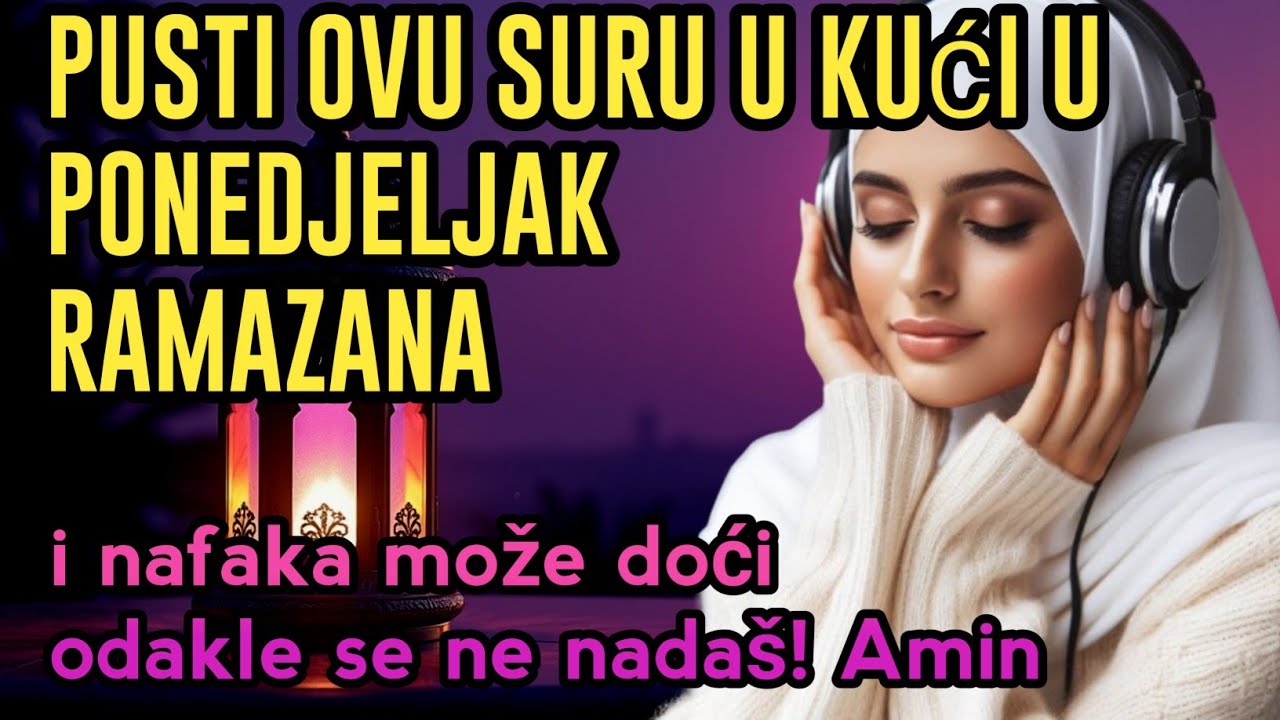 Pusti ovu suru u kući u ponedjeljak Ramazana i nafaka može doći odakle se ne nadaš! Amin🤲