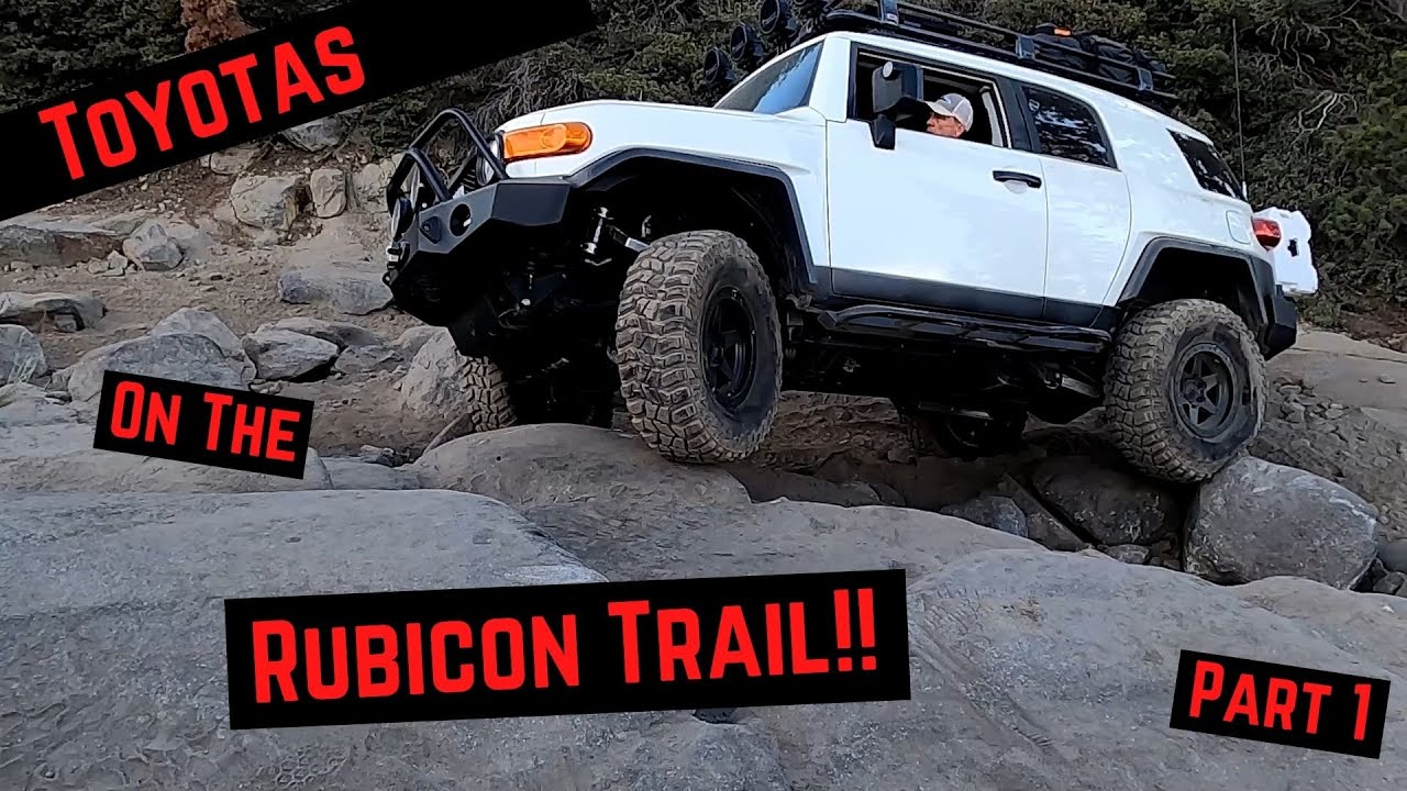 Rubicon Trail // Toyota FJ Cruisers | Lexus GX 470 | 4Runner // Part 1