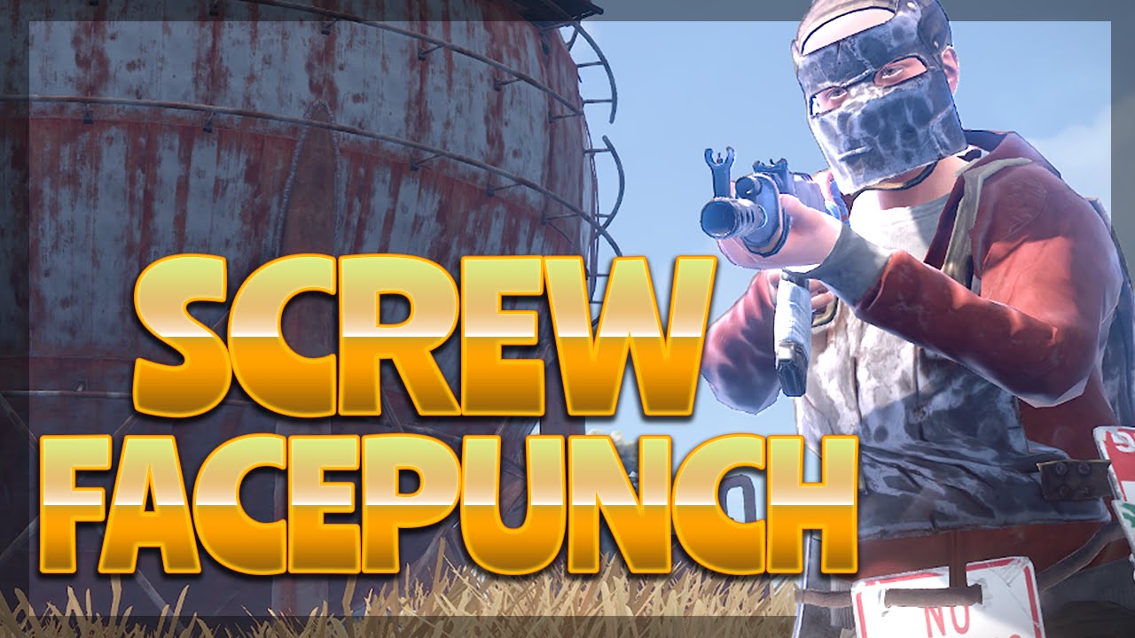 SCREW YOU FACEPUNCH! (RUST)