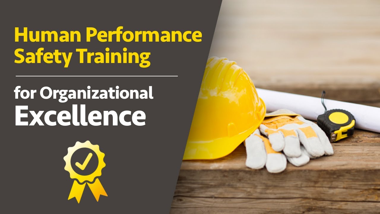 Human Performance Safety Training