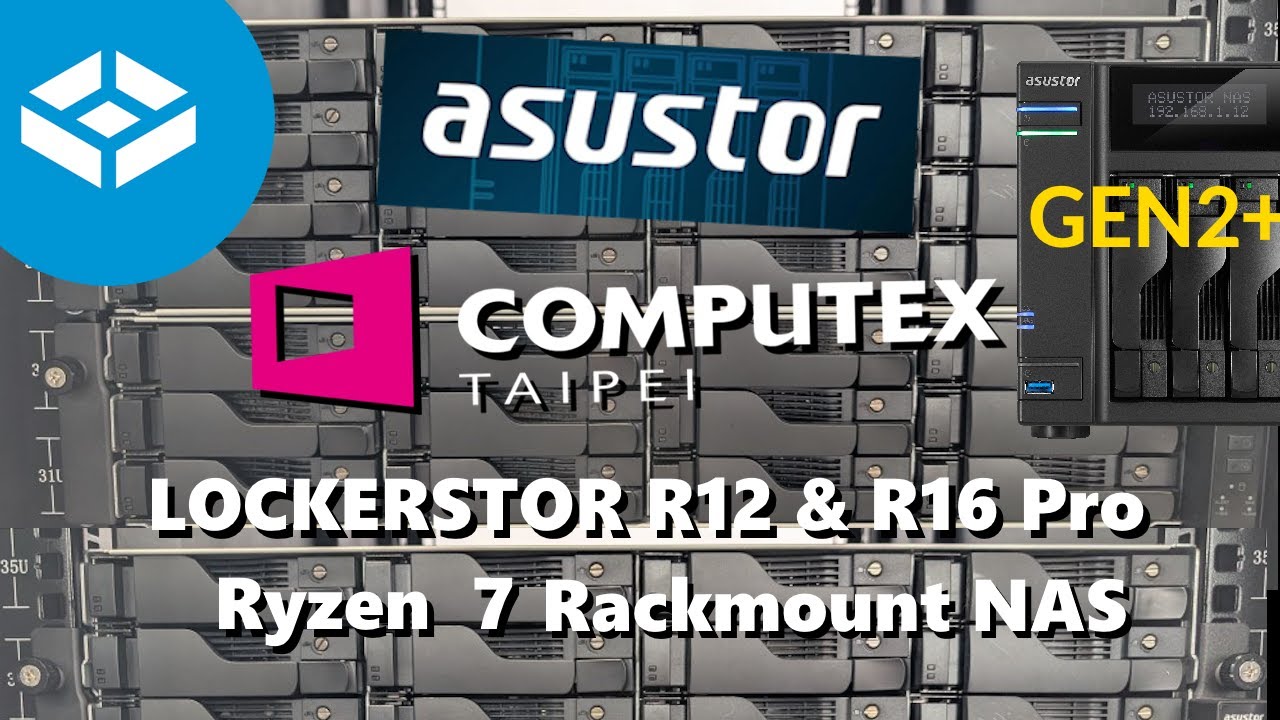 Asustor @ Computex 2025 - The Lockerstor R12 Pro Rack, Lockerstor Gen2+  and TrueNAS