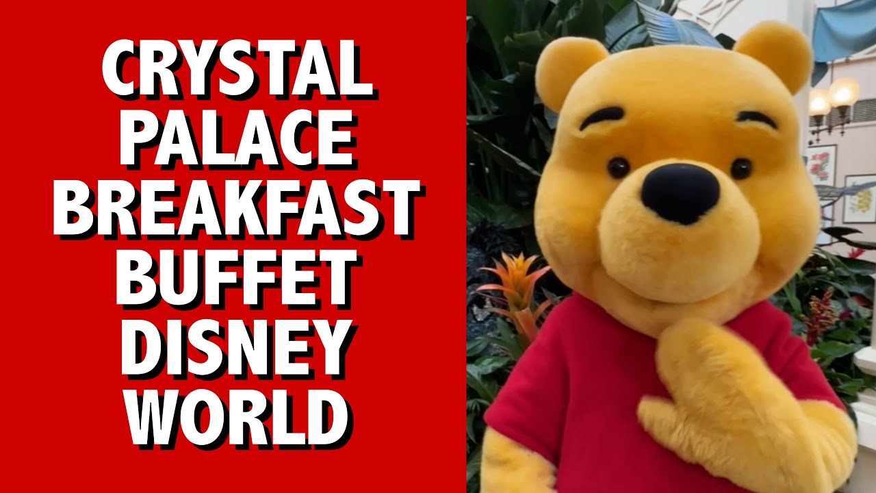 Crystal Palace Breakfast Buffet with Winnie the Pooh and Friends Magic Kingdom Walt Disney World