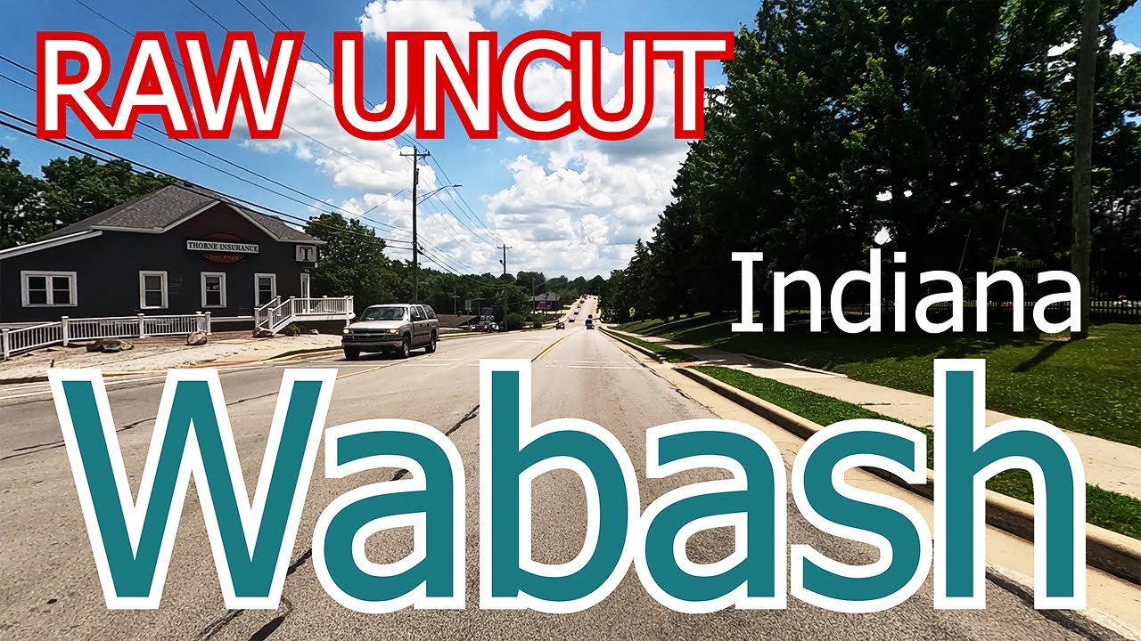 Wabash Indiana Raw Uncut