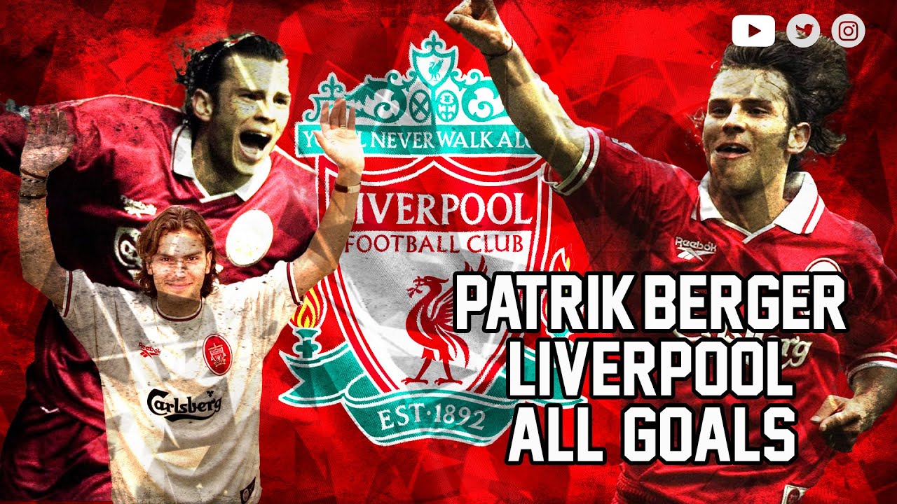 LIVERPOOL | PATRIK BERGER GOALS