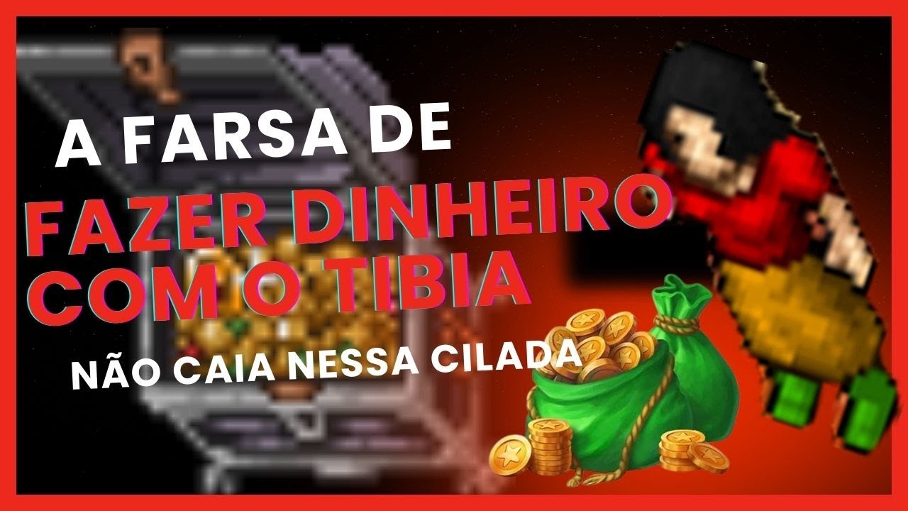 A farsa de FAZER DINHEIRO com o TIBIA 💲 (6 OBST&Aacute;CULOS QUE TE IMPEDEM)
