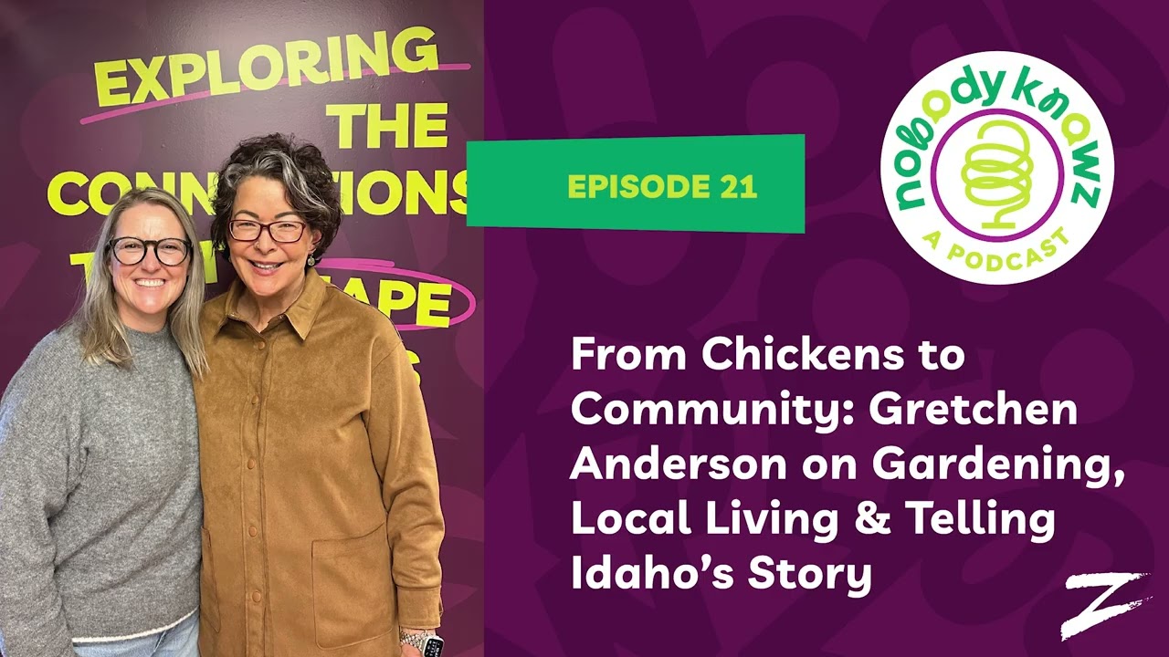 From Chickens to Community: Gretchen Anderson on Gardening, Local Living & Telling Idaho’s Story
