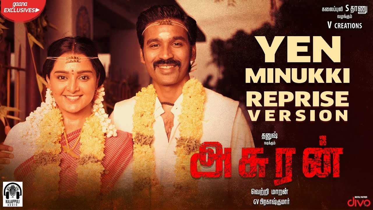 Asuran - Yen Minukki (Reprise) Lyrical | Dhanush | Vetri Maaran | G V Prakash | Kalaippuli S Thanu