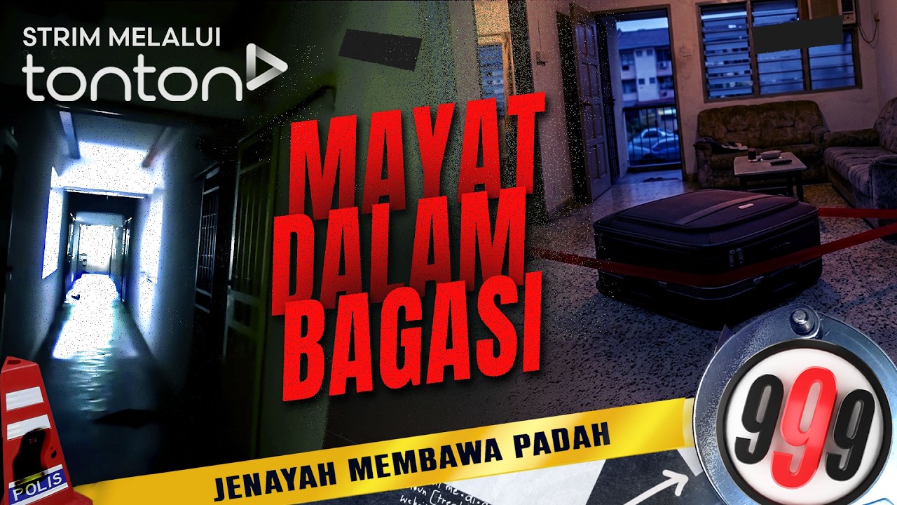 [FULL] 999 (2026) | 7 Jul -  Mayat Dalam Bagasi | Tonton