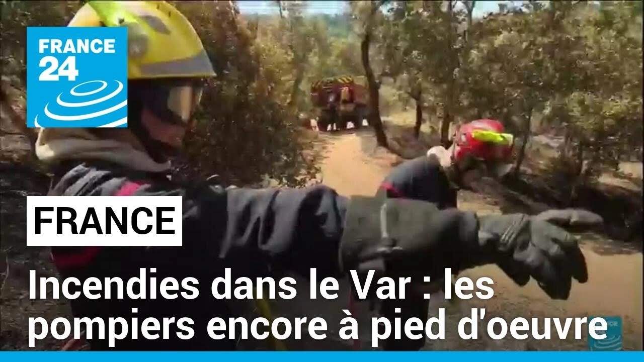 Incendie de forêt dans le Var : retour au calme, les pompiers encore à pied d'oeuvre • FRANCE 24