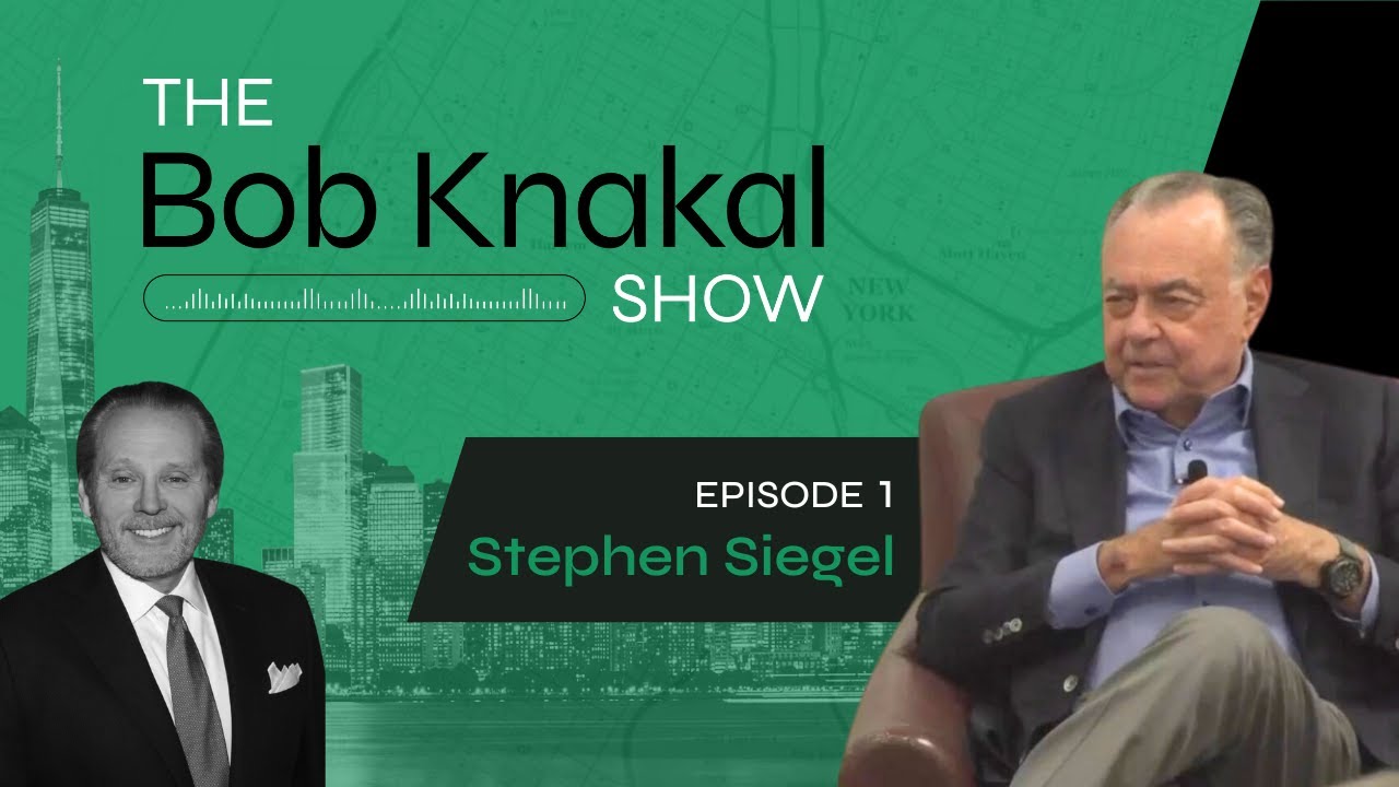 The Bob Knakal Show Episode 1: Stephen Siegel