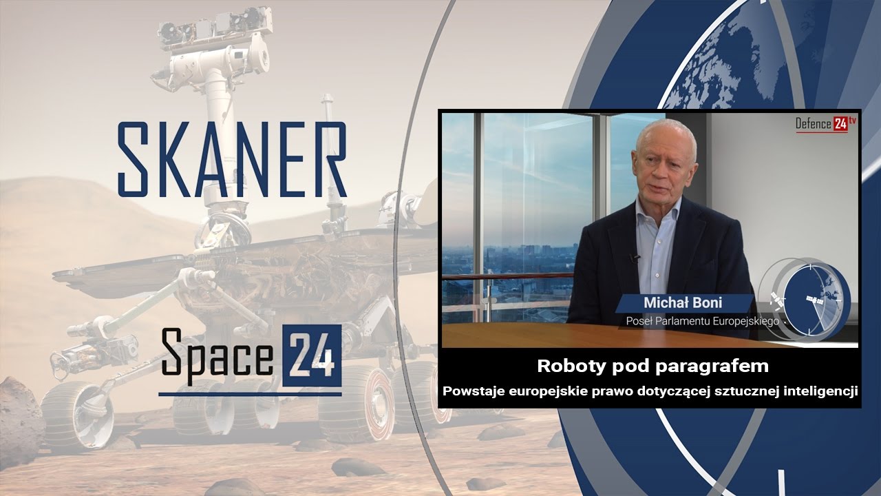 SKANER Space24: Roboty pod paragrafem. Powstaje europejskie prawo dotyczące sztucznej inteligencji