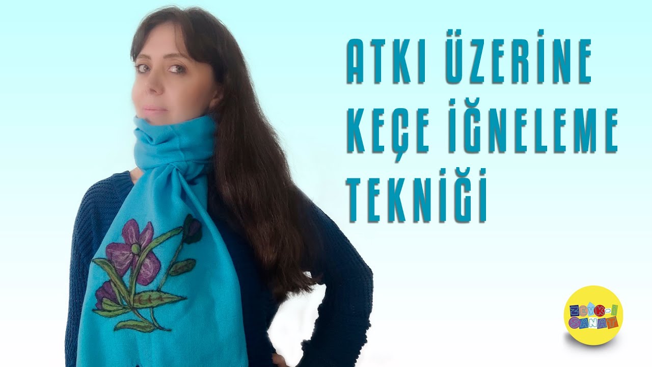 ATKI ÜZERİNE KEÇE İĞNELEME TEKNİĞİ | Felt Needling Technique on Weft