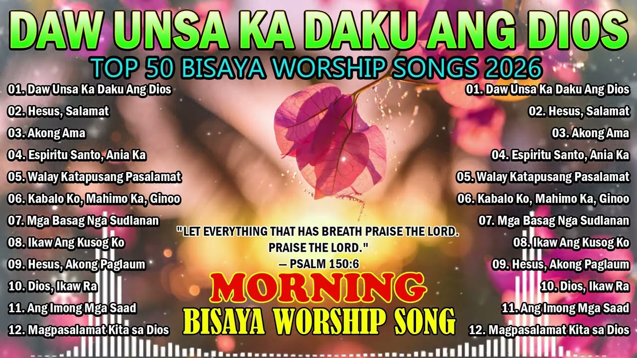 Morning Bisaya Worship Songs 2026 | Cebuano Christian Praise & Worship to Start Your Day with God