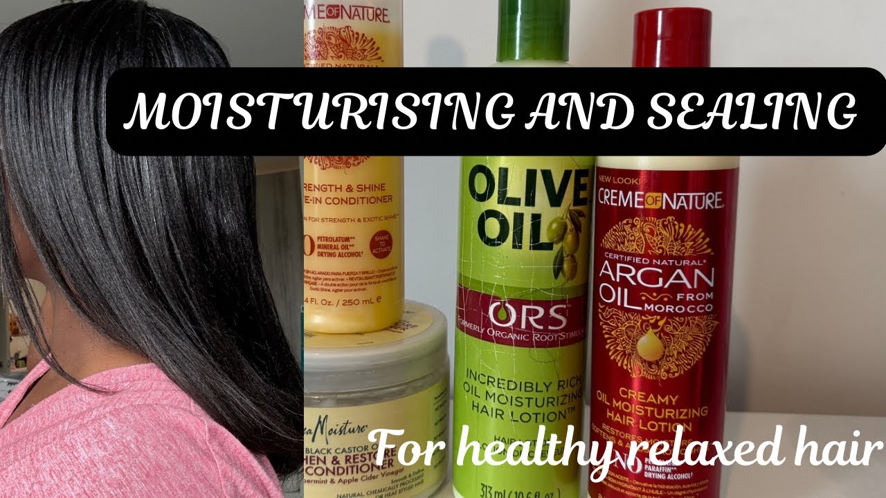 Moisturize & Seal Relaxed Hair | Stop Breakage & Retain Length